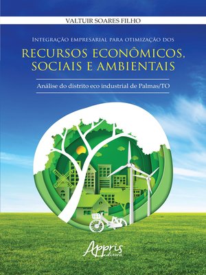 cover image of Integração Empresarial para Otimização dos Recursos Econômicos, Sociais e Ambientais